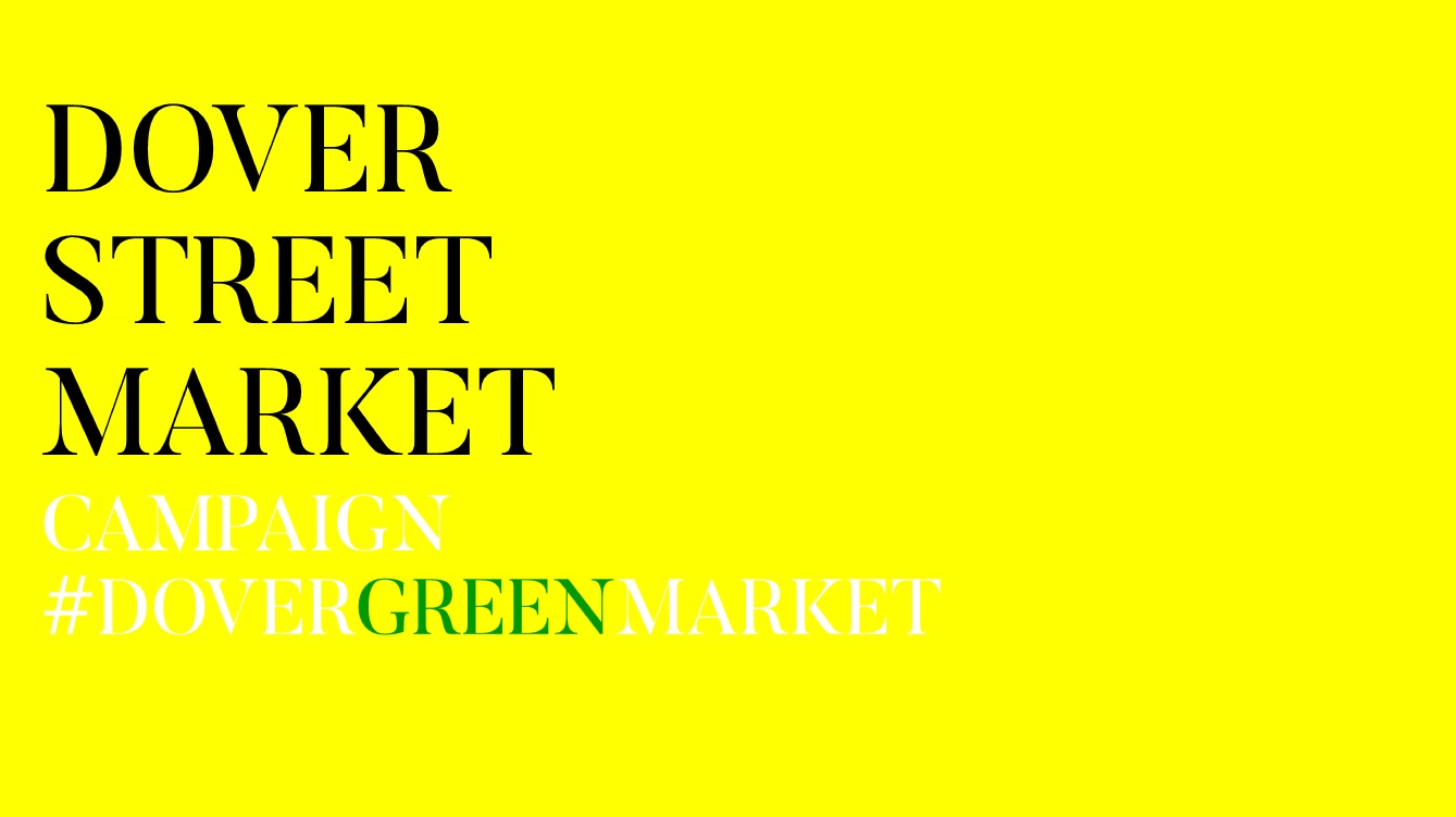 Dover Street Market - campaign